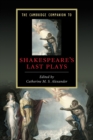 Image for The Cambridge Companion to Shakespeare&#39;s Last Plays
