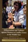 Image for Militarization and Violence against Women in Conflict Zones in the Middle East
