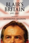 Image for Blair&#39;s Britain, 1997–2007