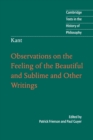Image for Kant: Observations on the Feeling of the Beautiful and Sublime and Other Writings