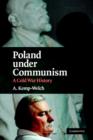 Image for Poland under Communism  : a Cold War history