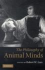 Image for The Philosophy of Animal Minds