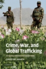 Image for Crime, War, and Global Trafficking