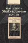 Image for How to Read a Shakespearean Play Text