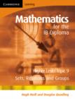 Image for Mathematics for the IB Diploma Higher Level : Sets, Relations and Groups
