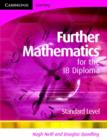 Image for Further mathematics for the IB diploma standard level : Standard Level
