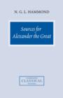 Image for Sources for Alexander the Great  : an analysis of Plutarch&#39;s Life and Arrian&#39;s Anabasis Alexandrou