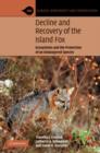 Image for Decline and recovery of the island fox  : biology and conservation of an insular canid