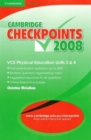 Image for Cambridge Checkpoints VCE Physical Education Units 3 and 4 2008