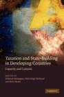 Image for Taxation and State-Building in Developing Countries