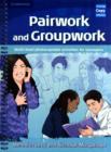 Image for Pairwork and groupwork  : multi-level photocopiable activities for teenagers