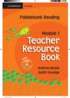 Image for Pobblebonk Reading Module 1 Teacher&#39;s Resource Book with CD-ROM