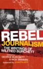 Image for Rebel journalism  : the writings of Wilfred Burchett