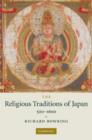 Image for The Religious Traditions of Japan 500-1600