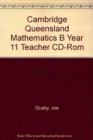 Image for Cambridge Queensland Mathematics B Year 11 Teacher CD-Rom