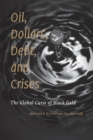 Image for Oil, Dollars, Debt, and Crises