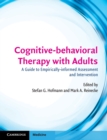 Image for Cognitive-behavioral therapy with adults  : a guide to empirically-informed assessment and intervention