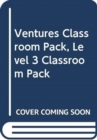 Image for Ventures Classroom Pack, Level 3 Classroom Pack
