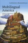 Image for Multilingual America  : language and the making of American literature