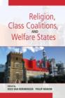 Image for Religion, Class Coalitions, and Welfare States