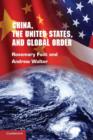 Image for China, the United States, and global order