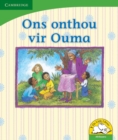 Image for Ons onthou vir Ouma (Afrikaans)