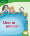 Image for Meer as jammer (Afrikaans)