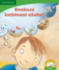 Image for Kwakuza kuthiwani ukuba? (IsiXhosa)