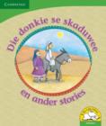 Image for Die donkie se skaduwee en ander stories (Afrikaans)