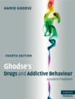 Image for Ghodse&#39;s drugs and addictive behaviour  : a guide to treatment