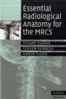 Image for Essential radiological anatomy for the MRCS