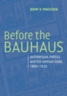 Image for Before the Bauhaus