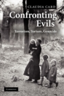 Image for Confronting evils  : terrorism, torture, genocide