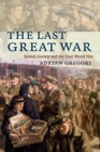 Image for The last Great War  : British society and the First World War