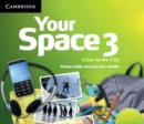 Image for Your Space Level 3 Class Audio CDs (3)