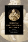 Image for The Cambridge companion to Christian philosophical theology