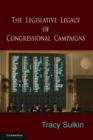 Image for The legislative legacy of congressional campaigns