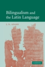 Image for Bilingualism and the Latin Language