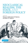 Image for Neoclassical realism, the state, and foreign policy