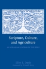 Image for Scripture, culture, and agriculture  : an agrarian reading of the Bible