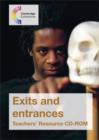 Image for Exits and Entrances Teachers&#39; Resource CD-ROM