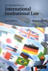 Image for An introduction to international institutional law