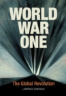 Image for World War One  : the global revolution