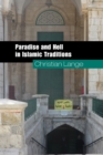 Image for Paradise and Hell in Islamic Traditions