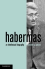 Image for Habermas  : an intellectual biography