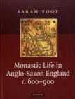 Image for Monastic Life in Anglo-Saxon England, c.600–900