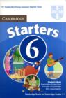 Image for Cambridge Young Learners English Tests 6 Starters Student&#39;s Book : Examination Papers from University of Cambridge ESOL Examinations