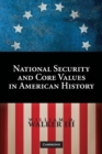Image for National Security and Core Values in American History