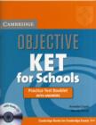 Image for Objective KET for Schools Practice Test Booklet with answers with Audio CD