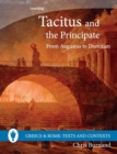 Image for Tacitus and the principate  : from Augustus to Domitian